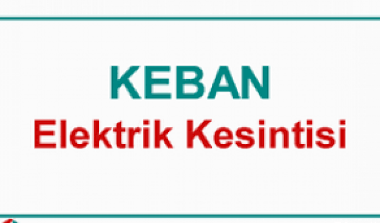 Keban'da  21 Ekim Merkez ve Köylerde  elektrik kesintisi olacak yerler