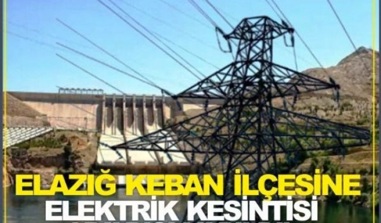 Keban'da  13 Ekim günü  1 Mahalle 15 köy ve Mezrasında  elektrik kesintisi olacak 
