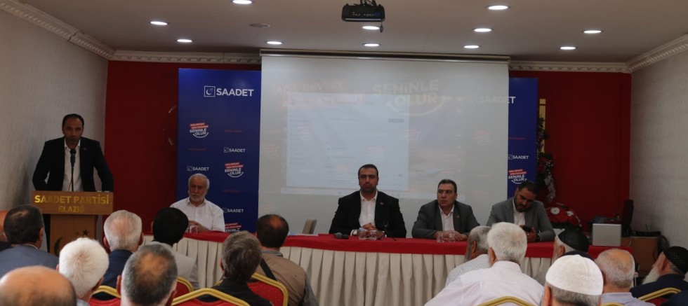 SAADET PARTİSİ ELAZIĞ’DA İL DİVANINI TOPLADI: TEŞKİLATTA HEDEF BÜYÜK