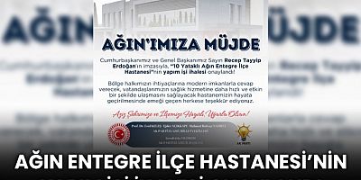 Ağın Entegre İlçe Hastanesi’nin Yapım İşi İhalesi Onaylandı