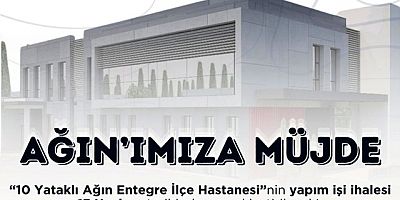 Ağın Hastane Müjdesini aldı,İhale Tarihi Belli Oldu
