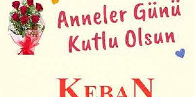 ANNELER GÜNÜ KUTLU OLSUN