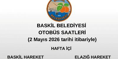 BASKİL BELEDİYESİ OTOBÜS SAATLERİNİ GÜNCELLEDİ