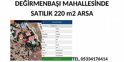 DEĞİRMENBAŞI MAHALLESİNDE SATILIK 220 m2 ARSA SAHİBİNDEN SATILIKTIR