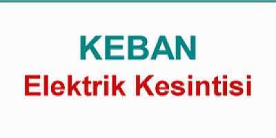 Keban,Ağın,Arapgir'de elektrik kesintisi olacak yerler 