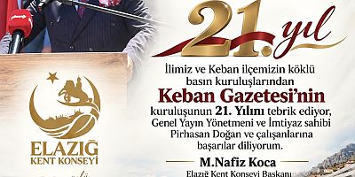 Keban Gazetesi'nin 21. Yaş günü Milletvekilleri,Siyasiler,STK,Cemiyet,Basın camiası tebrik etti
