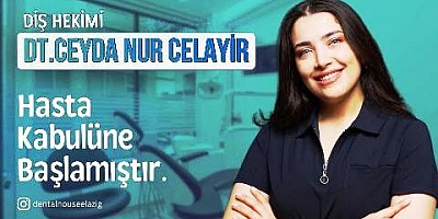 Keban'lı hemşerimiz Diş Hekimi Ceyda Nur Celayir Diş polikliniğinde hasta kabulüne başladı