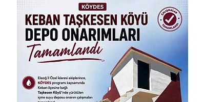 Keban Taşkesen (Mişelli) Köyü içme suyu deposu onarım çalışmaları tamamlandı