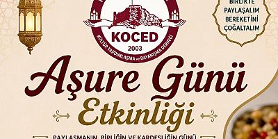 KOCAELİ ELAZIĞ’LILAR DERNEĞİ 3 TEMMUZ GÜNÜ AŞURE ETKİNLİĞİ DÜZENLİYOR