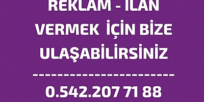 REKLAM - İLANLARINIZ İÇİN 